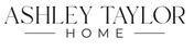 ASHLEY TAYLOR HOME
interior design & boutique