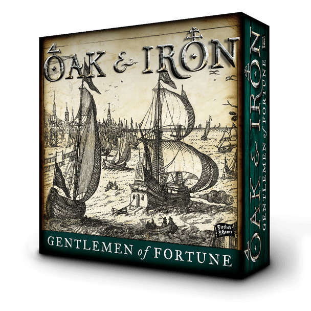 Oak & Iron - Gentlemen of Fortune