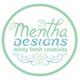 Mentha Designs