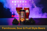 Farmhouse, Sour & Fruit Style Beers