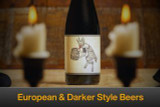 European & Darker Style Beers