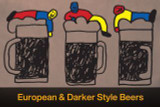 European & Darker Style Beers