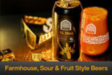 Farmhouse, Sour & Fruit Style Beers