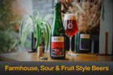 Farmhouse, Sour & Fruit Style Beers