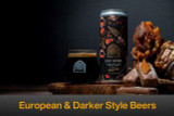 European & Darker Style Beers