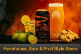 Farmhouse, Sour & Fruit Style Beers