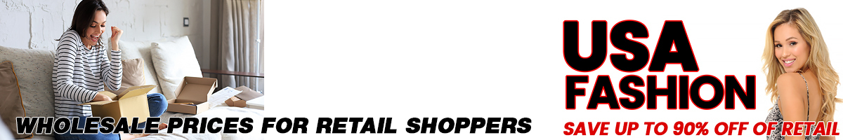 Shop Retail at USA Fashion at Amazing Wholesale Prices