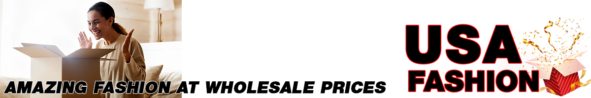 Shop Amazing Women's Fashion and Pay Wholesale Prices