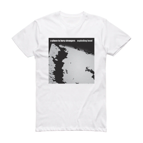 A Place to Bury Strangers Exploding Head Album Cover T-Shirt White