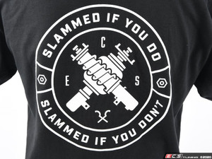 Slammed If You Do, Slammed If You Don't - Short Sleeve T-Shirt - Black