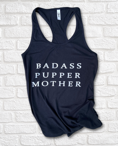 Badass Pupper Mother Racerback Tank Badass Pupper Mother Racerback Tank