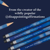 Chronicle Books Disappointing Affirmations: 10 Graphite Pencils 