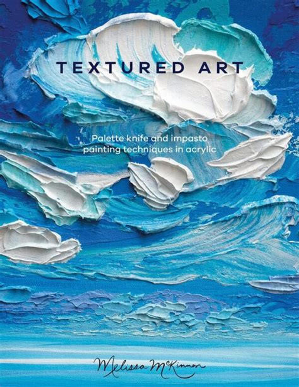 Textured Art: Palette knife and impasto painting techniques in