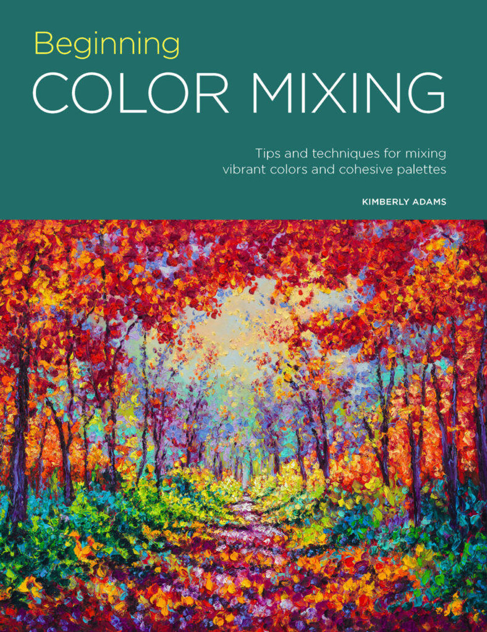 Walter Foster Artist's Library Series Color Mixing In Acrylic Book