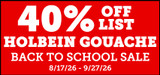 Holbein Gouache & Sets 40% off list