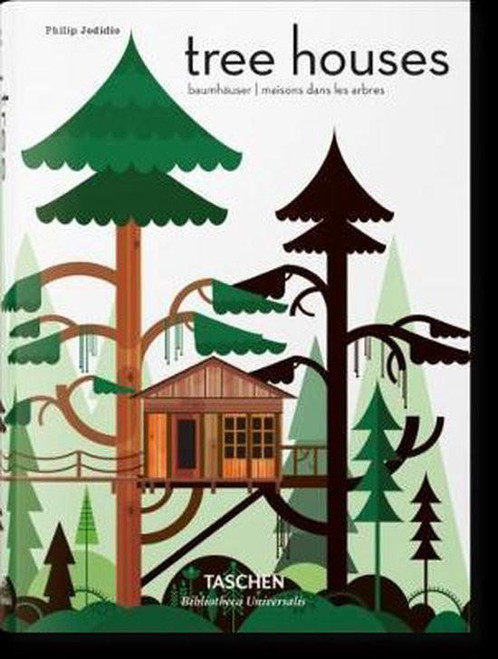 TASCHEN/INGRAM Tree Houses. Fairy-Tale Castles in the Air