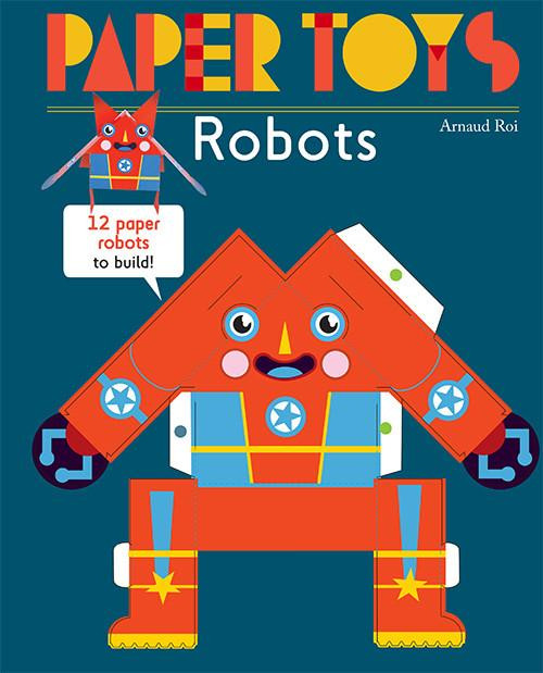Gingko Press, Inc Paper Toys: Robots - 12 Paper Robots to Build 
