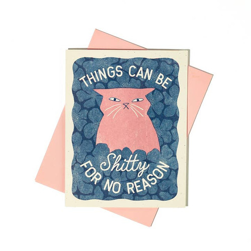 Bromstad Printing Co. - Things Can Be Shitty For No Reason - Risograph Card