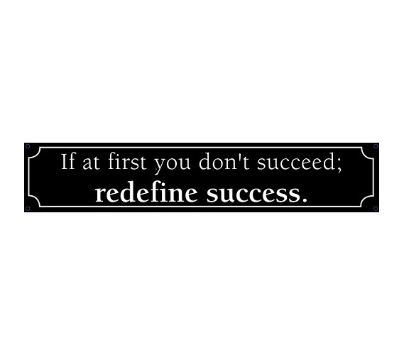 Cheap Dorm Decor - Redefine Success & Reach It - Funny Tin Sign - Add Some Humor