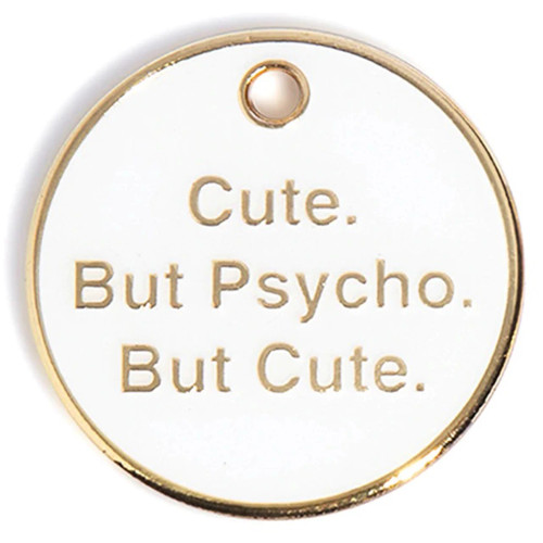Trill Paws Cute But Phycho Pet Tag