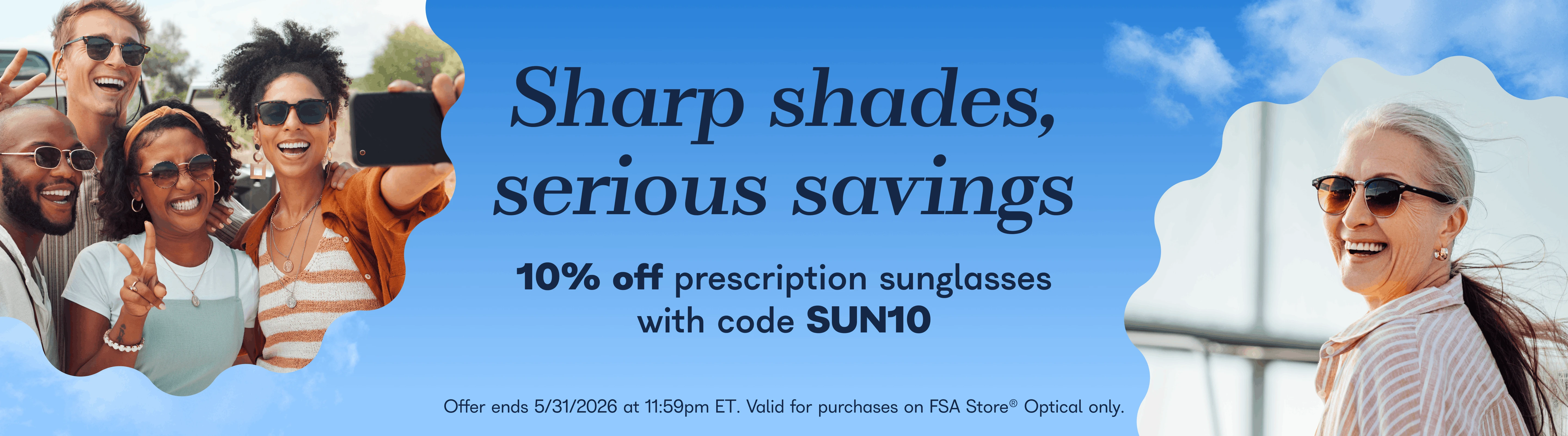 The answer is clear. An upgrade in fully eligible eyewear.