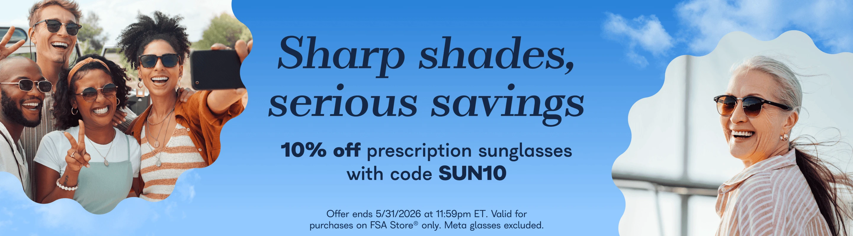 The answer is clear. An upgrade in fully eligible eyewear.