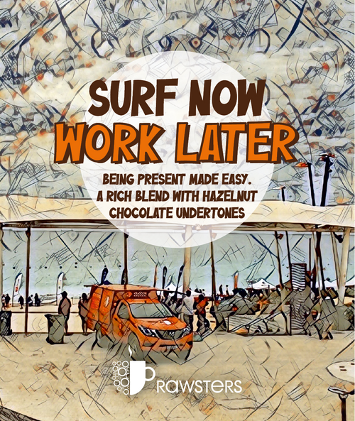 Surf Now, Work Later