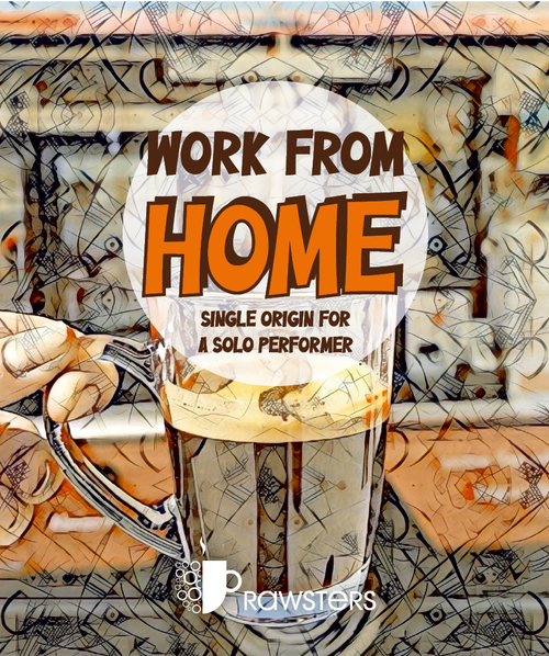 Work From Home - Single Origin