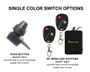 Single color switch options.