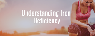 Are You Low on Iron? Here’s What You Need to Know About Iron Deficiency