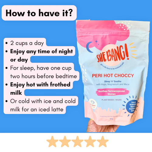 She Bang Peri Hot Choccy Hot Chocolate Powder PMS Menopause Support 300g product usage directions