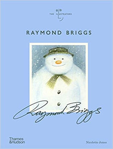 ILLUSTRATORS RAYMOND BRIGGS HC ILLUSTRATORS RAYMOND BRIGGS HC