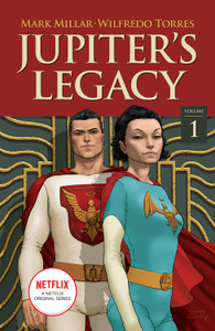 JUPITERS LEGACY SC VOL 01 NETFLIX ED