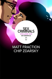 SEX CRIMINALS TP VOL 06 SIX CRIMINALS SEX CRIMINALS TP VOL 06 SIX CRIMINALS