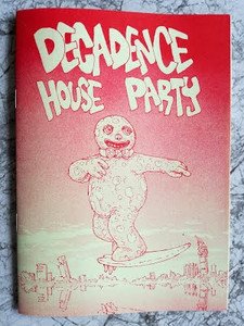 DECADENCE HOUSE PARTY DECADENCE HOUSE PARTY