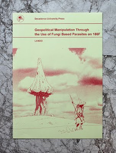 GEOPOLITICAL MANIPULATION THROUGH THE USE OF FUNGI BASED PARASITES ON 186F