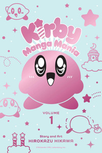 KIRBY MANGA MANIA VOL 01 KIRBY MANGA MANIA VOL 01