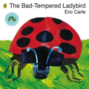 BAD-TEMPERED LADYBIRD BY ERIC CARLE SC