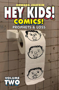 HEY KIDS COMICS SC VOL 02 PROPHETS & LOSS