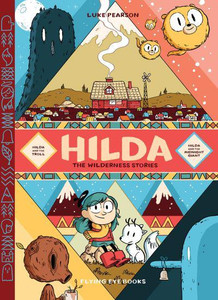 HILDA HC VOL 01 WILDERNESS STORIES (1 & 2) HILDA HC VOL 01 WILDERNESS STORIES (1 & 2)