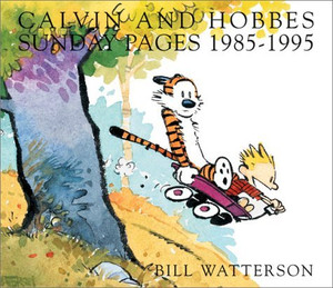 CALVIN & HOBBES SUNDAY PAGES 1985-1995 AN EXHIBITION CATALOGUE SC