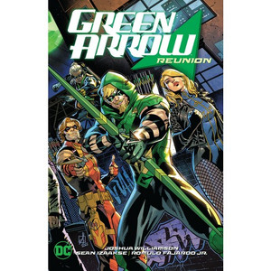 GREEN ARROW SC VOL 01 REUNION