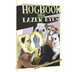 HOGBOOK AND LAZER EYES HC HOGBOOK AND LAZER EYES HC