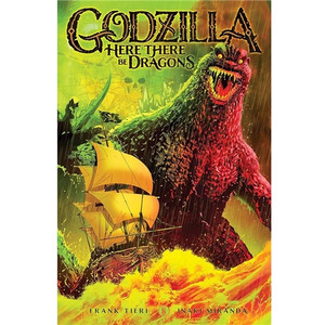 GODZILLA HERE THERE BE DRAGONS SC VOL 01
