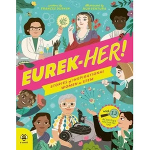 EUREK-HER HC STORIES OF INSPIRATIONAL WOMEN IN STEM EUREK-HER HC STORIES OF INSPIRATIONAL WOMEN IN STEM