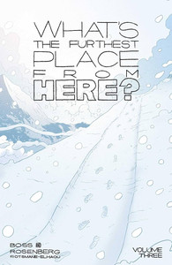 WHATS THE FURTHEST PLACE FROM HERE SC VOL 03