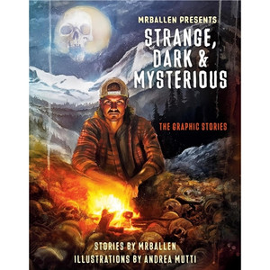 MRBALLEN PRESENTS STRANGE DARK & MYSTERIOUS SC GRAPHIC STORIES