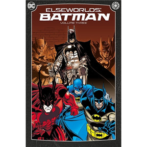 DC ELSEWORLDS BATMAN SC VOL 03 NEW ED
