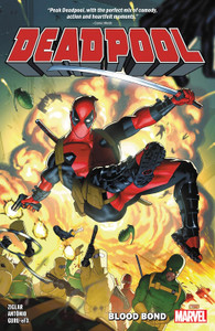 DEADPOOL BY ZIGLAR SC VOL 01 BLOOD BOND