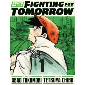ASHITA NO JOE FIGHTING FOR TOMORROW HC VOL 01